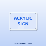 Acrylic Sign Boards Dubai – Custom Sign Boards UAE