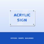 Custom acrylic sign boards Dubai – acrylic sign boards services Dubai