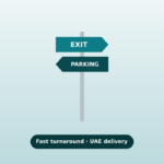 Urgent direction signs Dubai – fast UAE delivery