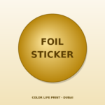 Foil Stickers Printing Dubai – Custom Promotional Stickers UAE