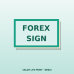 Forex Sign Boards Dubai – Custom Sign Boards UAE