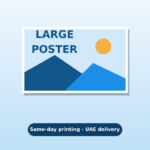 Same-day large format poster printing Dubai – fast UAE delivery